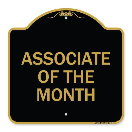 Signmission Designer Series Sign-Associate of Month, Black & Gold Aluminum Sign, 18" x 18", BG-1818-23414 A-DES-BG-1818-23414